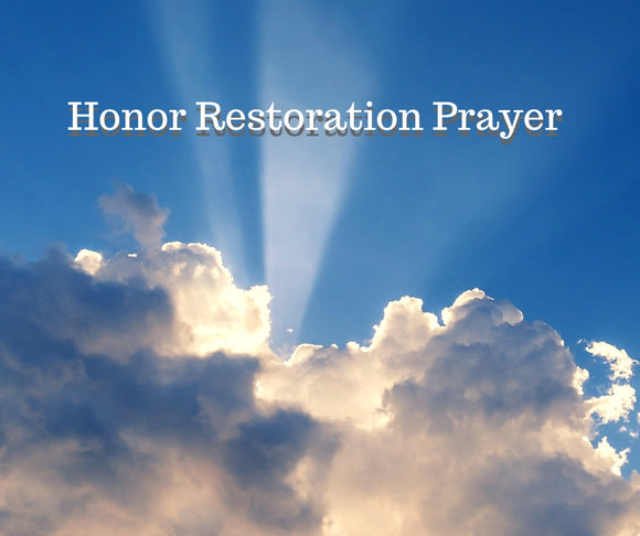 Honor Restoration Prayer