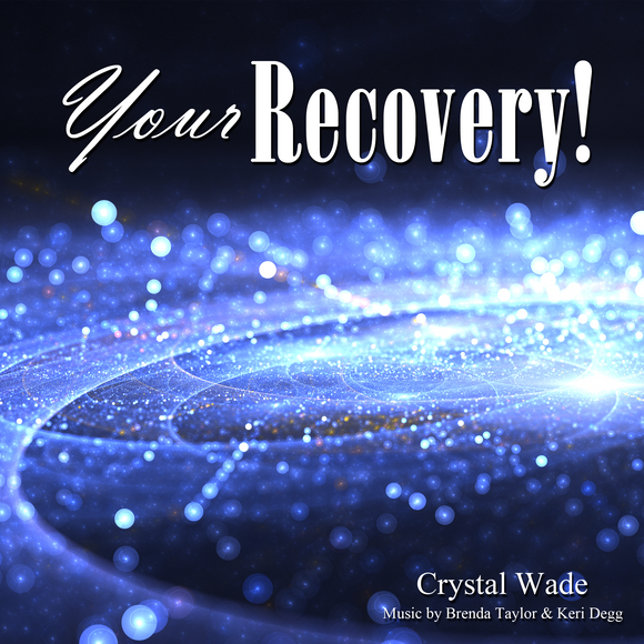 Your Recovery!
